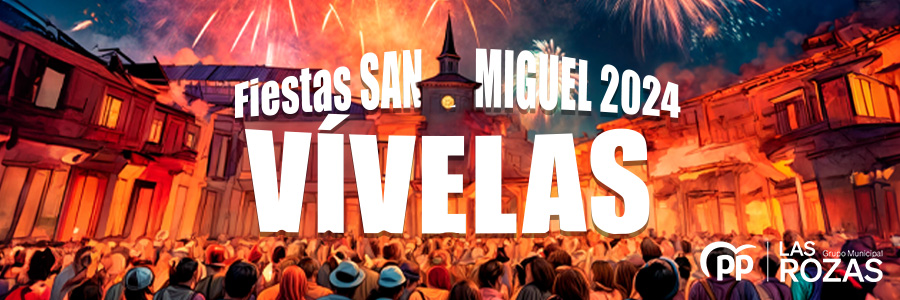 Fiestas San MIguel Las Rozas sept 2024